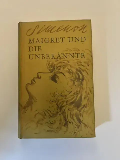 Maigret und die Unbekannte Maigret und die Unbekannte